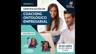 ZOOM ABC | Certificación en Coaching Ontológico| 30|04|2024