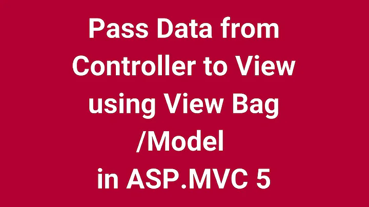 Pass Data from Controller to View using View Bag & Model  in ASP MVC 5 | Part 31