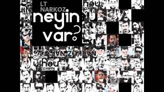 LT& Narkoz - 100 Sebebim Var