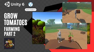How to Grow Crops in Unity 6 Part 2 - Gridness Lite Farm Pack | Game Creator 2