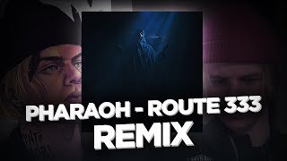 PHARAOH - Route 333 OST (REMIX BY VALKIR)