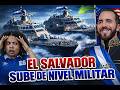 EL SALVADOR YA NO ES EL MISMO - SU PODER MILITAR IMPACTA