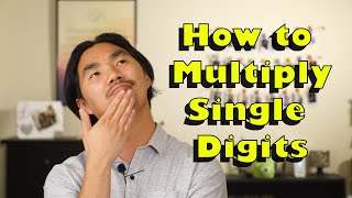How to Multiply Single Digits - Making it Easy