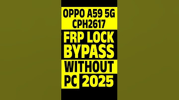 🔥 OPPO A59 5G FRP Bypass Without PC | Latest Security Patch 2025! 🔥
