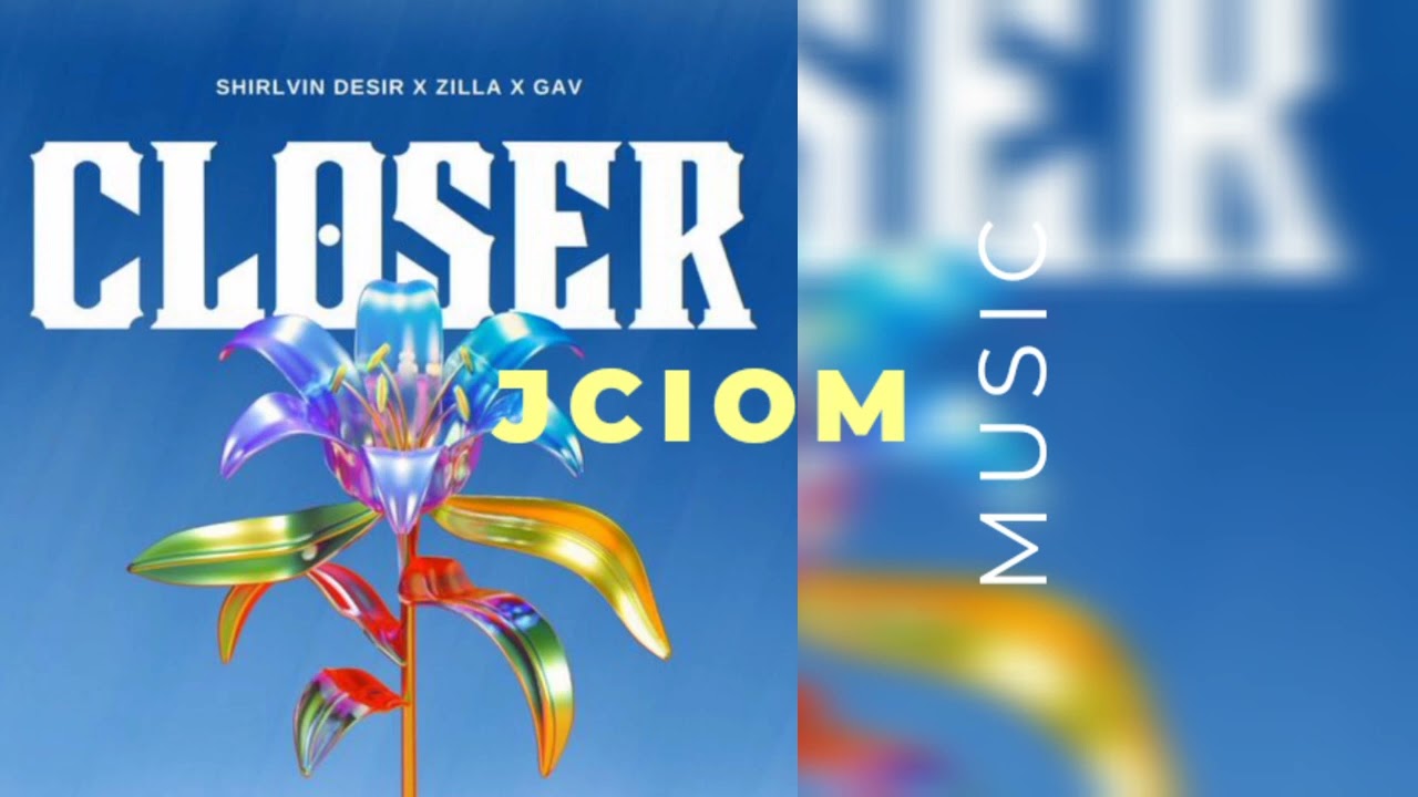 Obejrzyj Shirlvin Desir x GAV x Zilla - Closer w YouTube Obejrzyj Shirlvin Desir x GAV x Zilla - Closer w YouTube