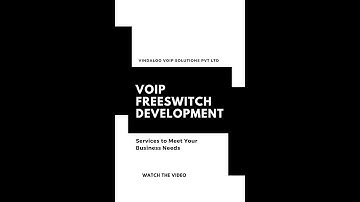 VoIP FreeSWITCH Development Services to Meet Your Business Needs
