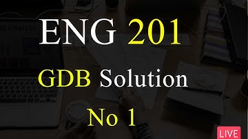 ENG 201 | GDB Solution No 1 | Fall 2022 | VU Mentor #fall2022 #gdbsolution