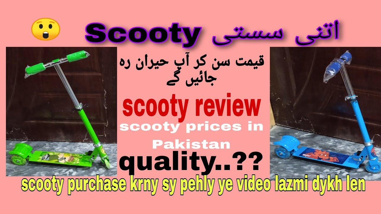 Toy review series kids scooty, price, quality, where to buy YouTube