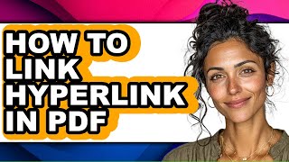How to Link Hyperlink in Pdf (full Guide)