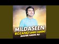 Mildaseen Rozano Cha Kando Zamano 