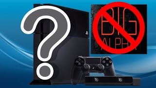 PS4 Not Getting Evolve Big Alpha Due To What?