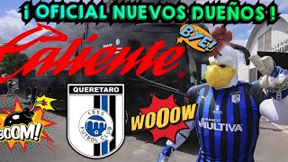 ¡ OFICIAL LOS GALLOS BLANCOS DE QUERÉTARO YA TIENEN NUEVOS DUEÑOS ! ¿QUIENES SON LOS NUEVOS DUEÑOS?