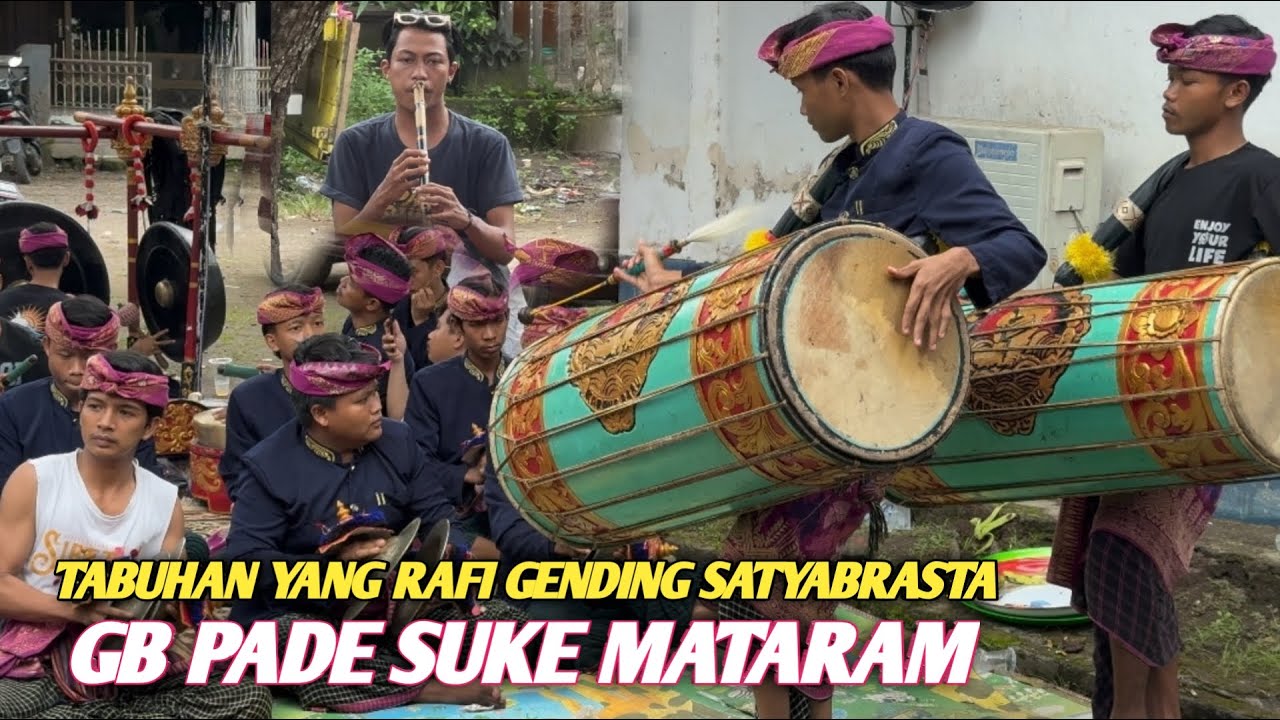 TABUHAN YANG RAFI GENDING SATYABRASTA GB PADE SUKE MATARAM