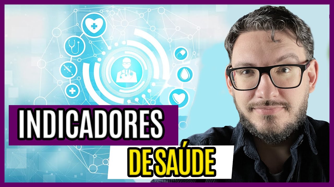 O que são Indicadores de Saúde Publica ?