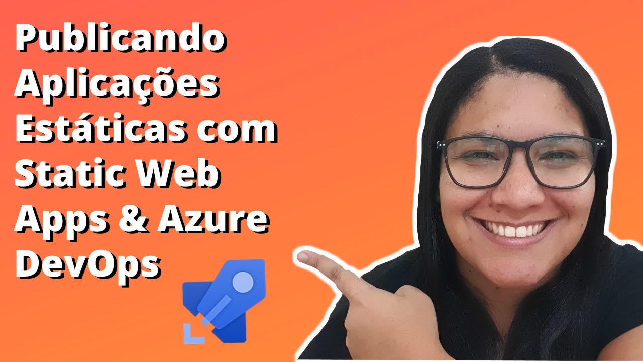 Publicando Aplicações Estáticas com Static Web Apps & Azure DevOps ...