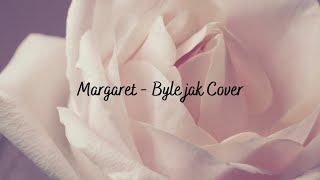 Margaret - Byle jak | Cover by Wiktoria Nguyen ?