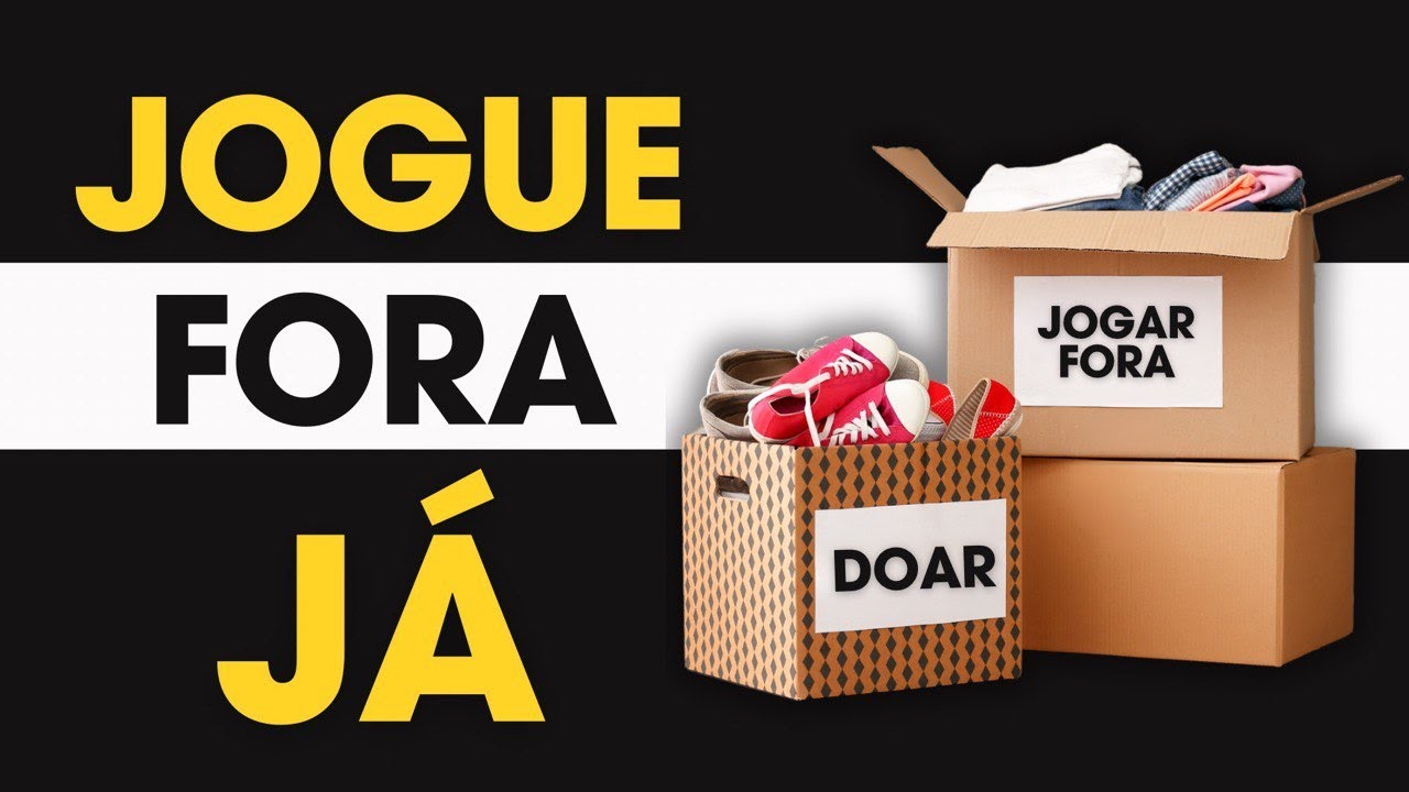 MINIMALISMO: 28 COISAS PRA VOCÊ JOGAR FORA DA SUA CASA EM 2025!  DESAPEGA!