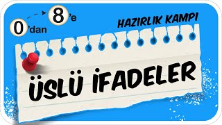 Üslü İfadeler 0Dan 8E Hazırlık Kampı