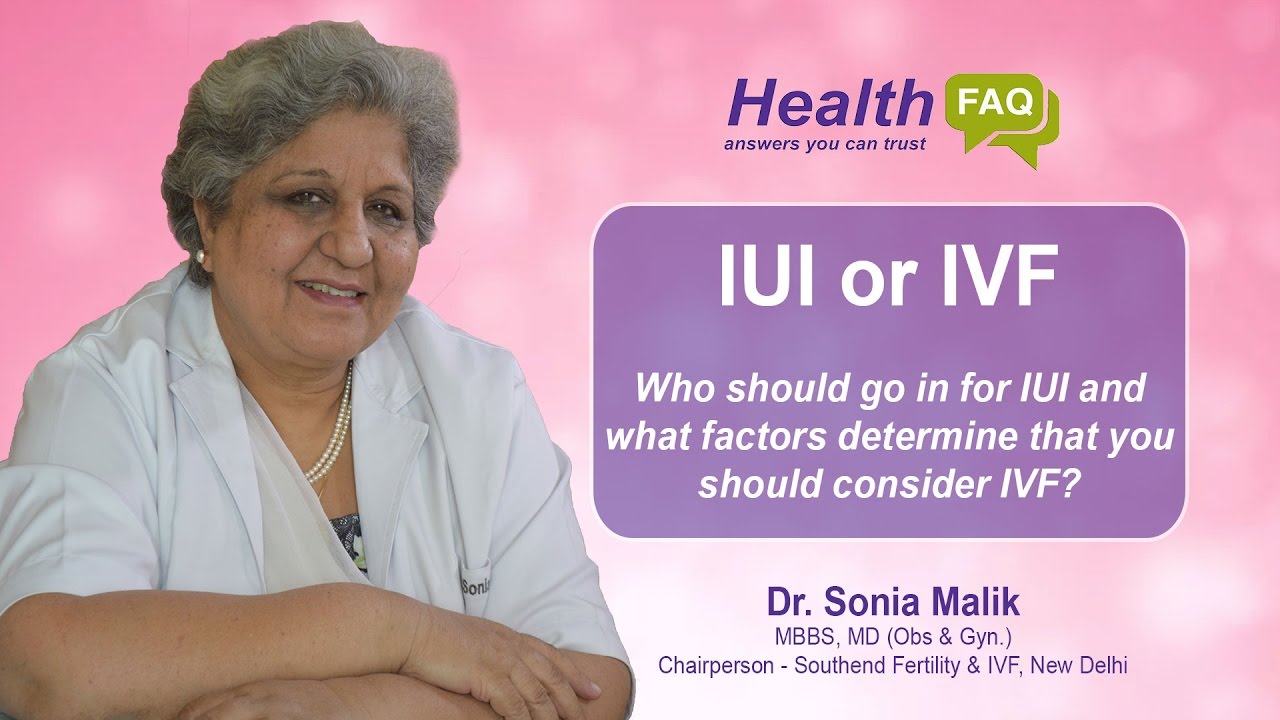IUI Or IVF How Do You Know Which Infertility Treatment Is Right For 