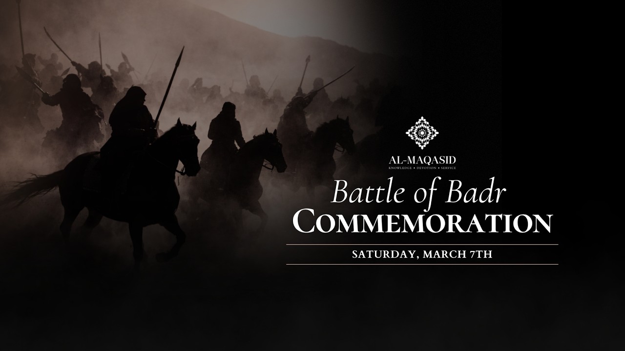Battle of Badr Commemoration | Ramadan 2026