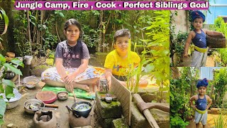 Jungle Camp # Fire # Cook #  Perfect Siblings Goal | Vlogs