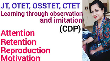 Understanding how child learns-learning through observation and imitation/CDP for JT, OTET, OSSTET..
