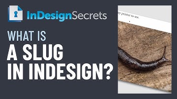 InDesign How-To: Define and Use the Slug Area (Video Tutorial)