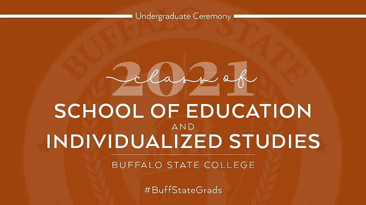 Buffalo State College Virtual Commencement 2021 | School of Education