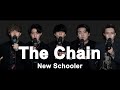 The chain  new schooler official music