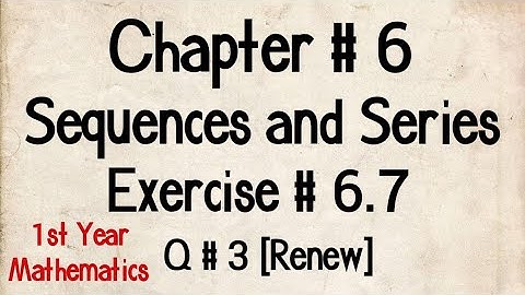 Q # 3 (Renew) | Exercise # 6.7 | Chp # 6 | FSc Maths Part 1 | 11th Class Maths | 1st Year Maths