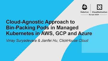 Cloud-Agnostic Approach to Bin-Packing Pods in Managed Kubernetes in AWS, GCP and Azure