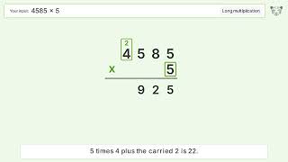 4585 x 5 Long Multiplication - Step-by-Step