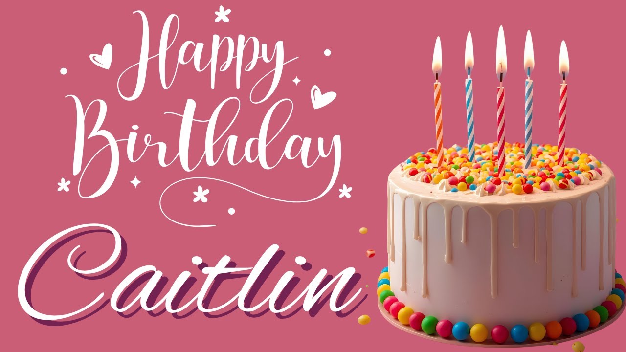 Happy Birthday Caitlin – You Shine So Bright | Magical EDM Birthday Song