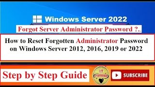 How to reset forgotten Administrator Password on windows server 2022, 2019, 2016 or 2012.