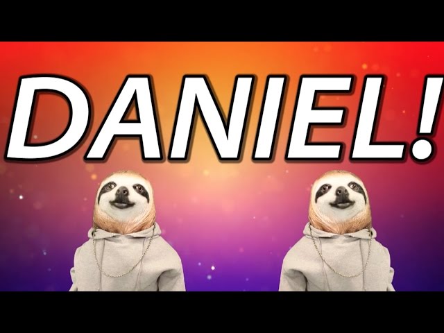 HAPPY BIRTHDAY DANIEL! - SLOTH HAPPY BIRTHDAY RAP