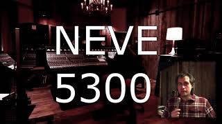 How To Use A Vintage Console: Neve 5300