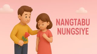 NANGTABU NUNGSIYE | LYRICS | MANIPUR SONG| PAYAL IROM