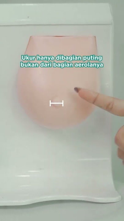 Cara menentukan ukuran corong pompa ASI