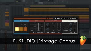 FL Studio | Introducing Vintage Chorus