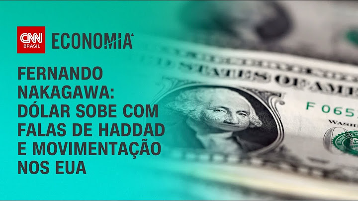 Fernando Nakagawa: Dólar sobe com falas de Haddad e movimentação nos EUA | CNN NOVO DIA