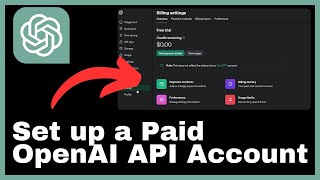 How to Set up a Paid OpenAI API Account