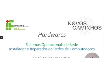 Hardware - Sistemas Operacionais de Rede - Curso IRRC - IFTO