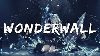 Oasis - Wonderwall [Nightcore] (Lyrics)