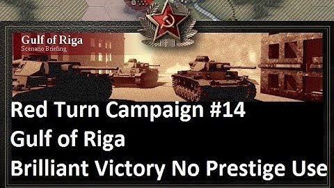 Lets Play: Unity of Command - The Red Turn Campaign: Gulf of Riga Brilliant Victory (HD)