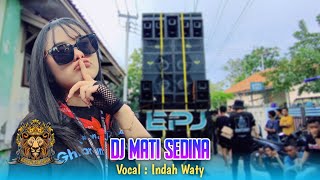 Download Lagu DJ MATI SEDINA VOC. INDAH WATY FT ERI PUTRA JAYA LIVE DERMAYU SINDANG INDRAMAYU MP3 Download Lagu DJ MATI SEDINA VOC. INDAH WATY FT ERI PUTRA JAYA LIVE DERMAYU SINDANG INDRAMAYU MP3