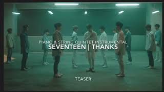 SEVENTEEN 세븐틴 | THANKS 고맙다 (Piano & String Quintet Instrumental) teaser