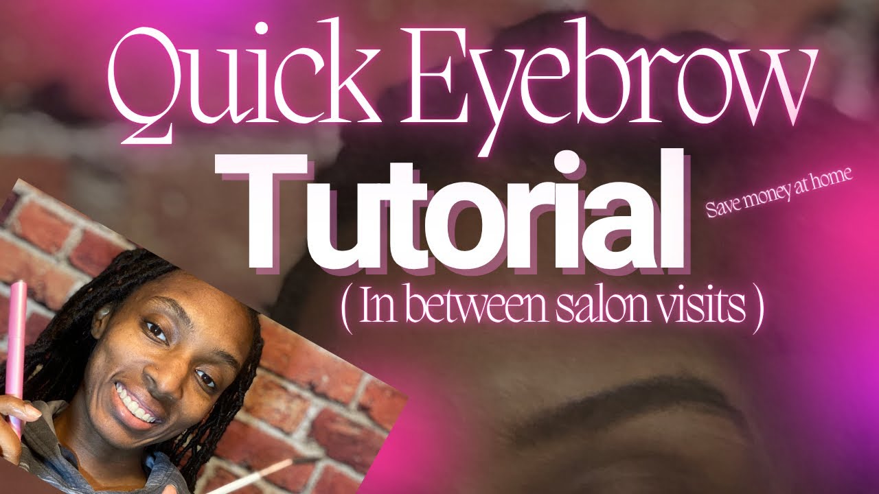 Eyebrow tutorial : Can't always get to your brow tech ? let me help you ...
