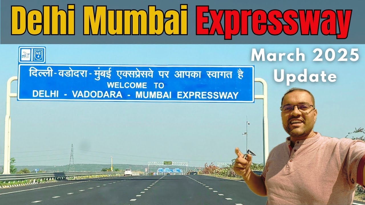 Delhi Mumbai Expressway | Update March 2025