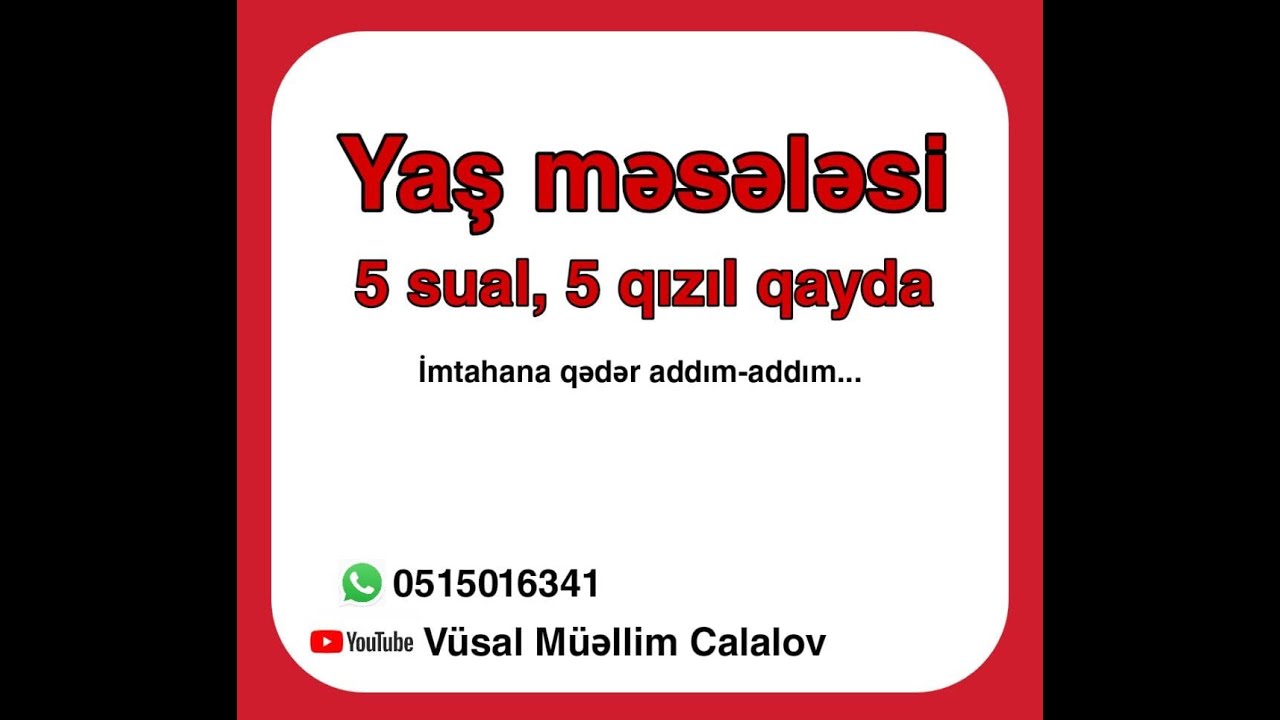 Yaş məsələsi 5 qızıl qayda.İmtahana qədər addım-addım.