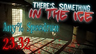 There's Something In The Ice - Any% Speedrun - 23:32